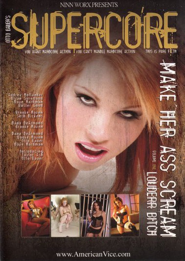 DVD SUPERCORE - MAKE HER ASS SCREAM