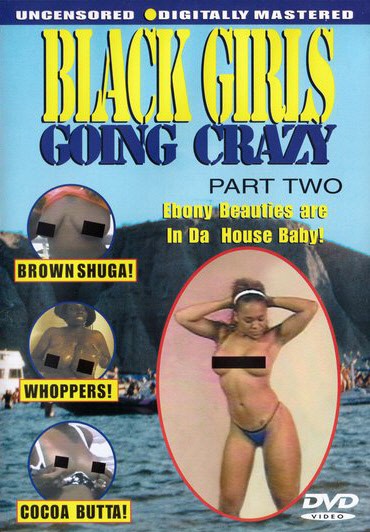 DVD BLACK GIRLS GOING CRAZY 2