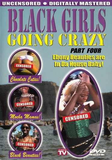 DVD BLACK GIRLS GOING CRAZY 4