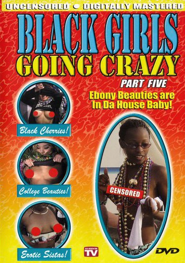 DVD BLACK GIRLS GOING CRAZY 5
