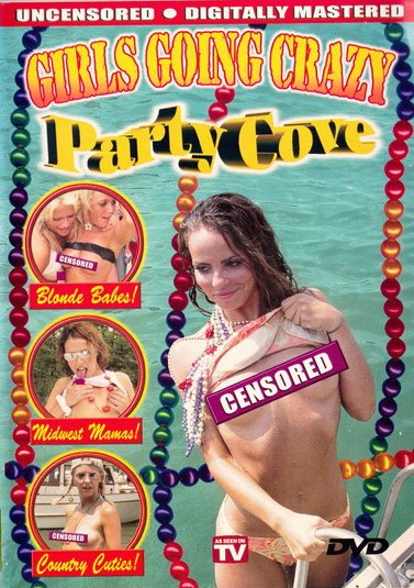 DVD GIRLS GOING CRAZY PARTY COVE