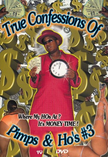 DVD TRUE CONFESSIONS OF PIMPS & HO'S 3