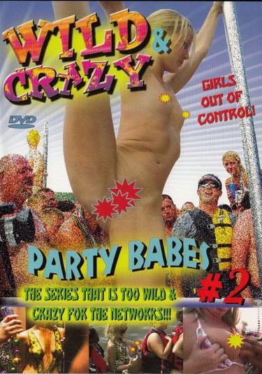 DVD WILD AND CRAZY - PARTY BABES 2