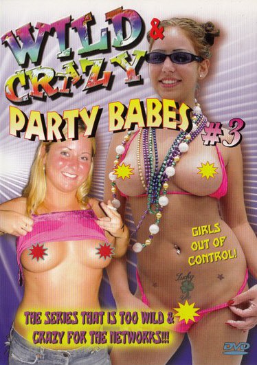 DVD WILD AND CRAZY - PARTY BABES 3